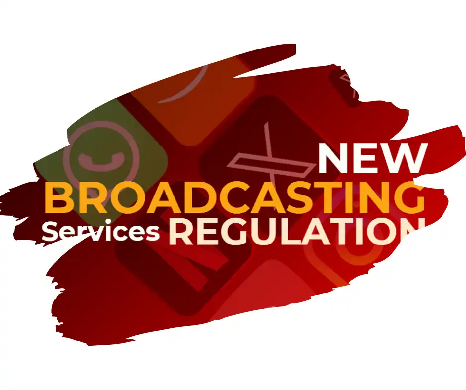 New Broadcasting services regulation